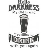 Hello Darkness Funny Beer Quote